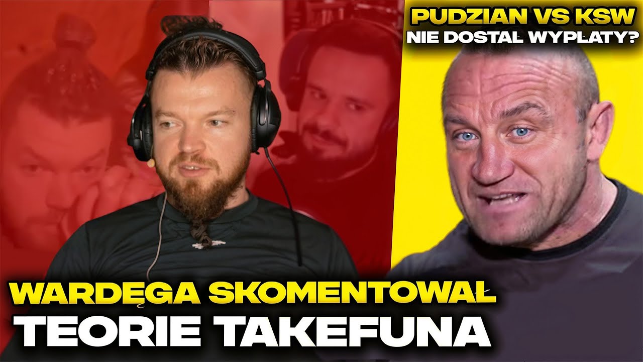 WARDĘGA ODNIÓSŁ SIĘ DO TEORII TAKEFUNA ODNOŚNIE TAJEMNICZEJ INFORMACJI!  (PUDZIANOWSKI, FAME)