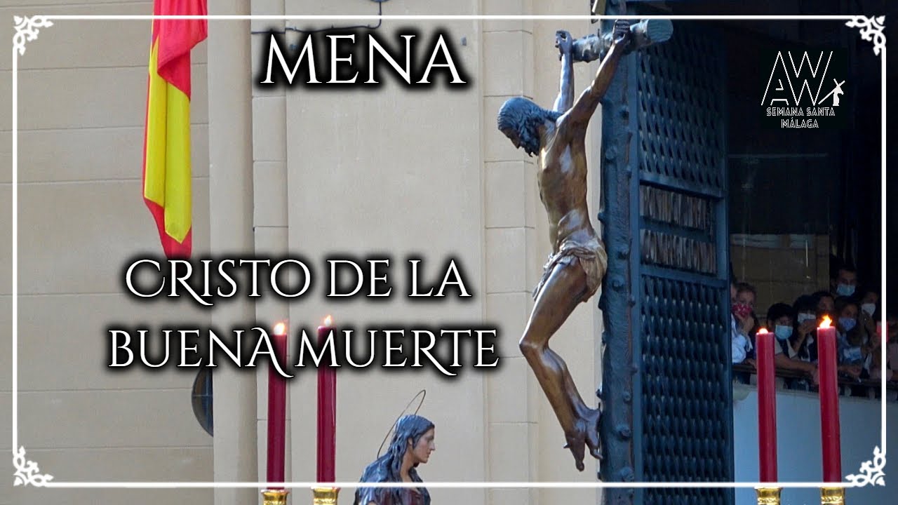 ▶️ MENA - CRISTO DE LA BUENA MUERTE ✝️ MAGNA MÁLAGA 2021 [4K-HDR]