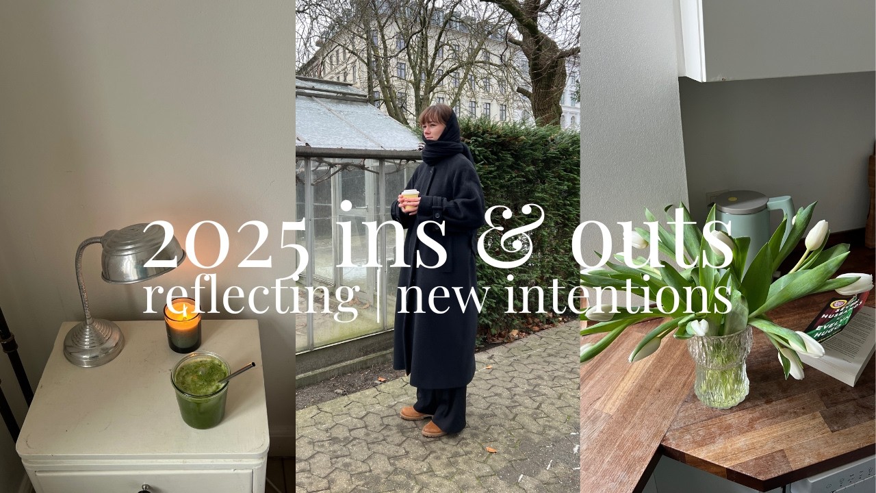 setting intentions for 2025 I my ins & outs