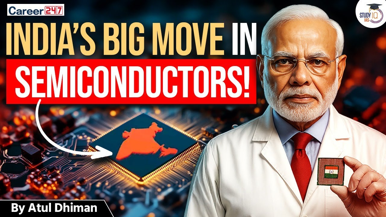 India's Big Move in Semiconductors: Boost to Make in India Vision