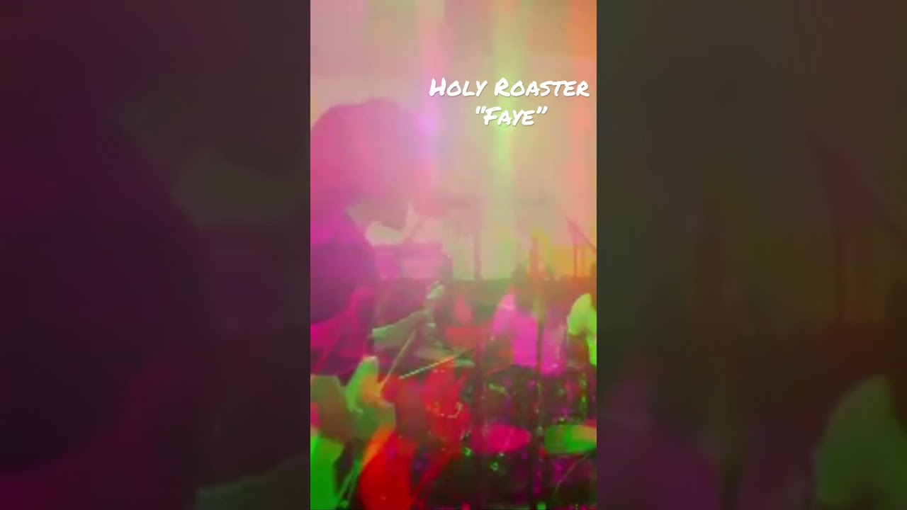 Original Song &ldquo;Faye&rdquo; - Holy Roasters
