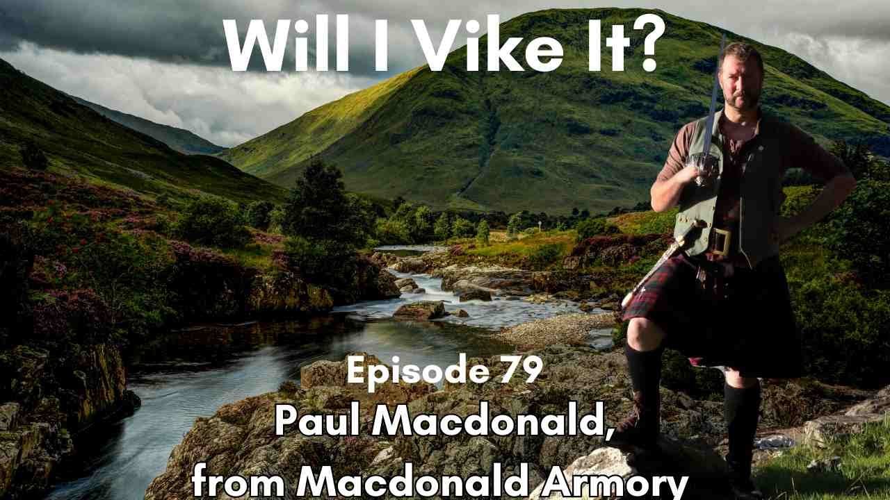Will I Vike It? Episode 79: Paul Macdonald