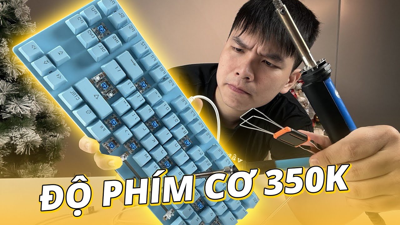 ĐỘ BÀN PHÍM CƠ GIÁ RẺ 350K TRÊN SHOPEE VÀ CÁI KẾT…