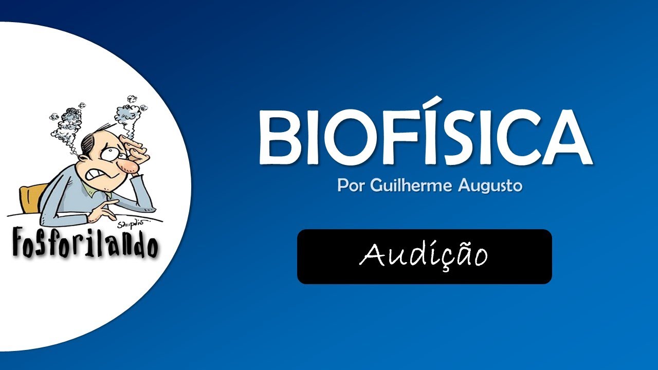 (AUDIÇÃO) Som - BIOFÍSICA