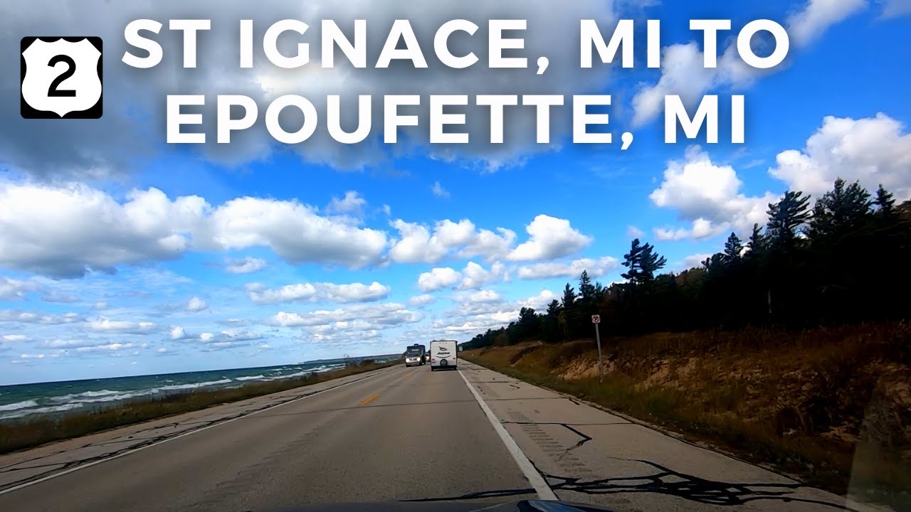 Michigan Upper Peninsula - Driving from St. Ignace to Epoufette - October 2020