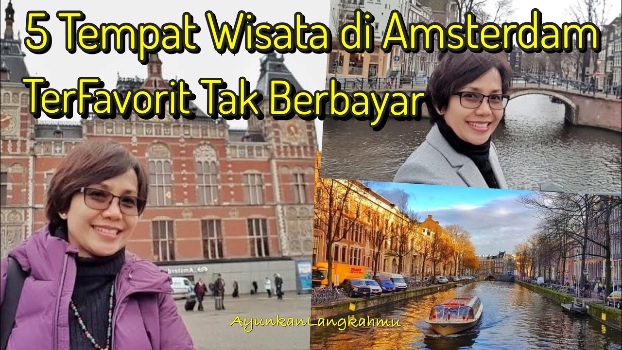 5 Tempat Wisata di Amsterdam Terfavorit dan Tak Berbayar  | I Love Amsterdam @AyunkanLangkahmu