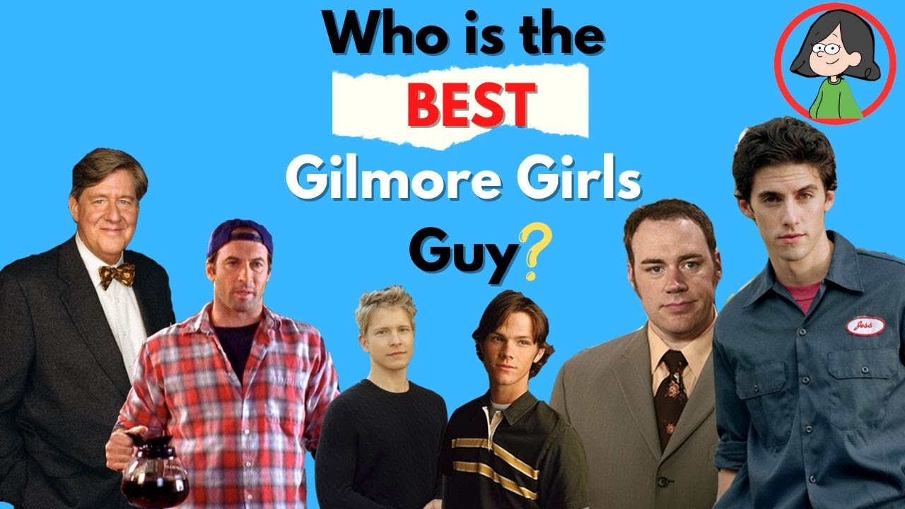 Who is the BEST Gilmore Girls Guy