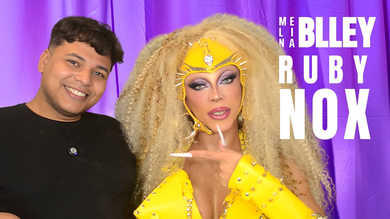 RUBY NOX QUESTIONA A DESVALORIZA&Ccedil;&Atilde;O DA ARTE DRAG |  AMIGAS DA MELINA