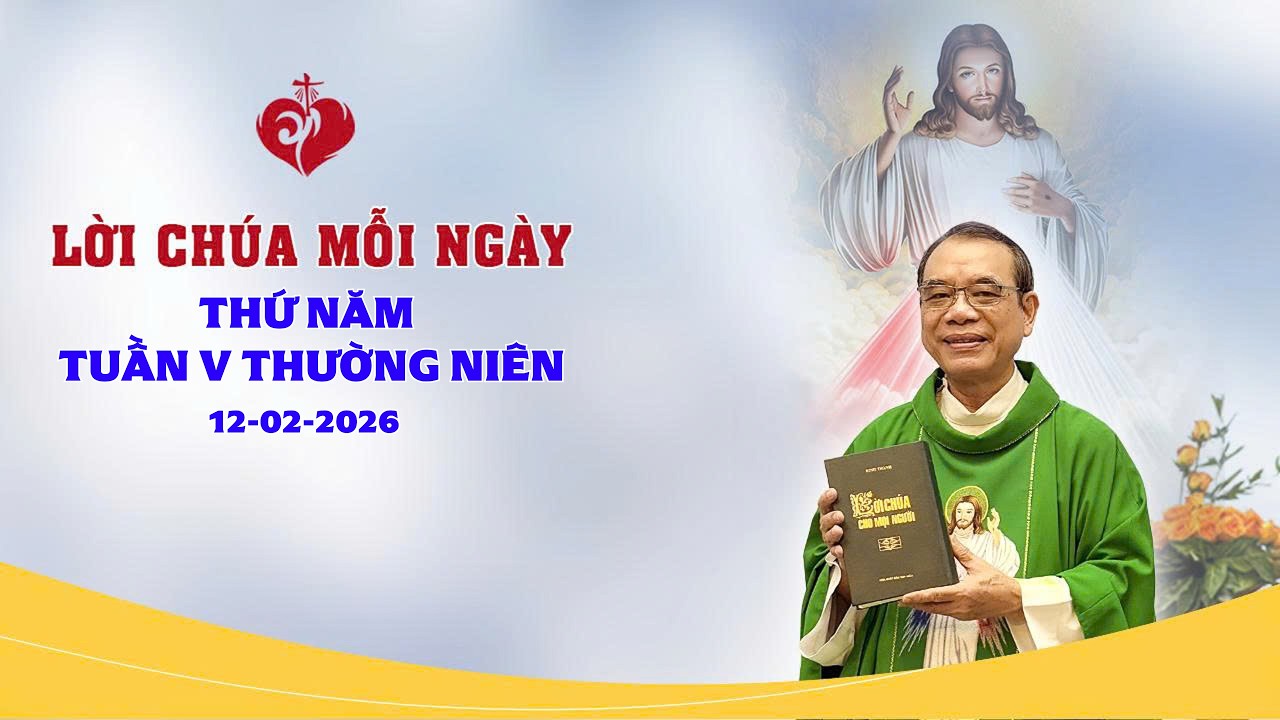 LỜI CHÚA - THỨ NĂM TUẦN V MÙA THƯỜNG NIÊN | 12/02/2026