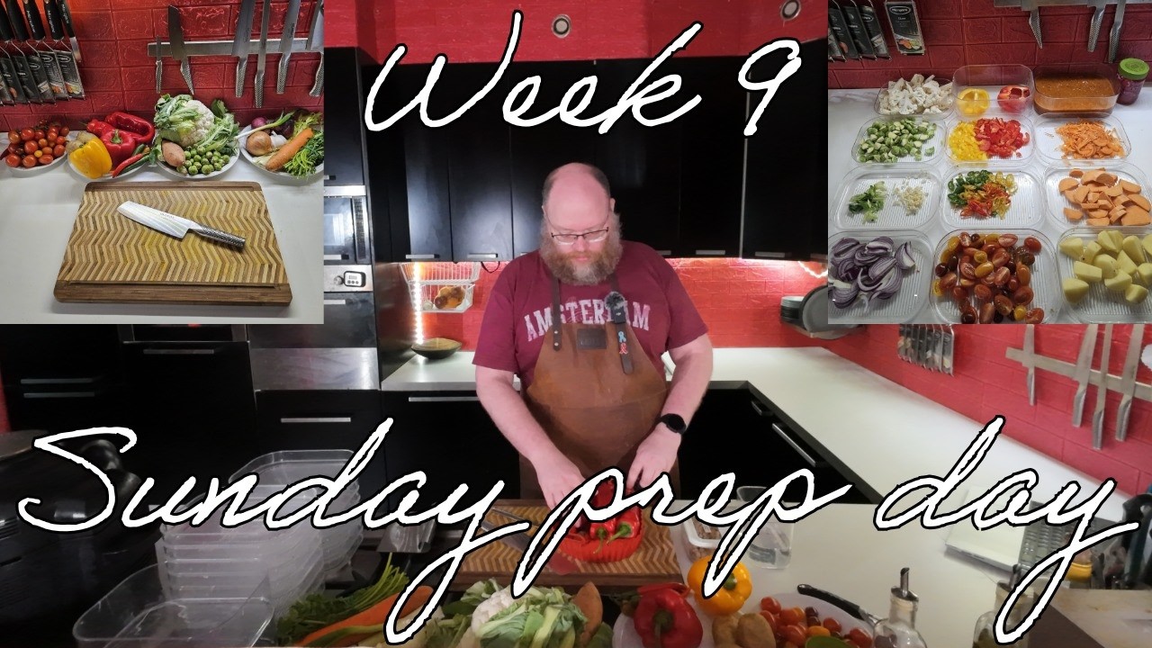 Sunday prep day | Week 9 2026