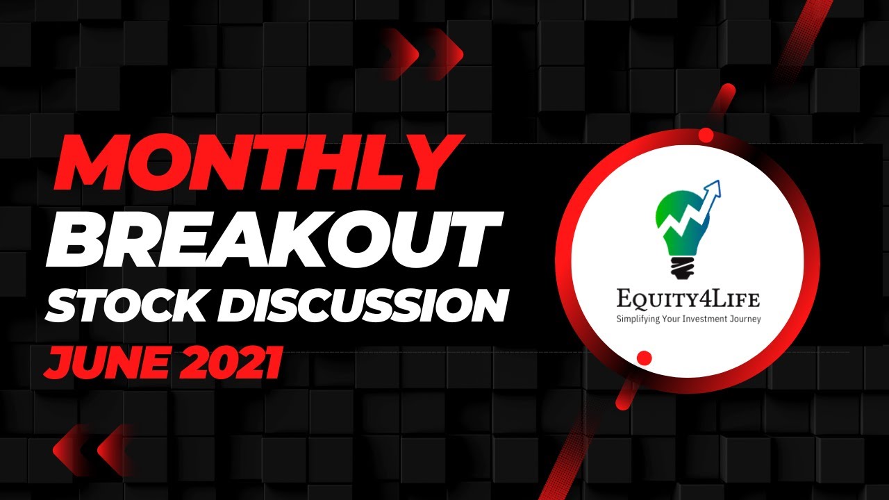 June 2021 Monthly Breakout's by Equity4Life