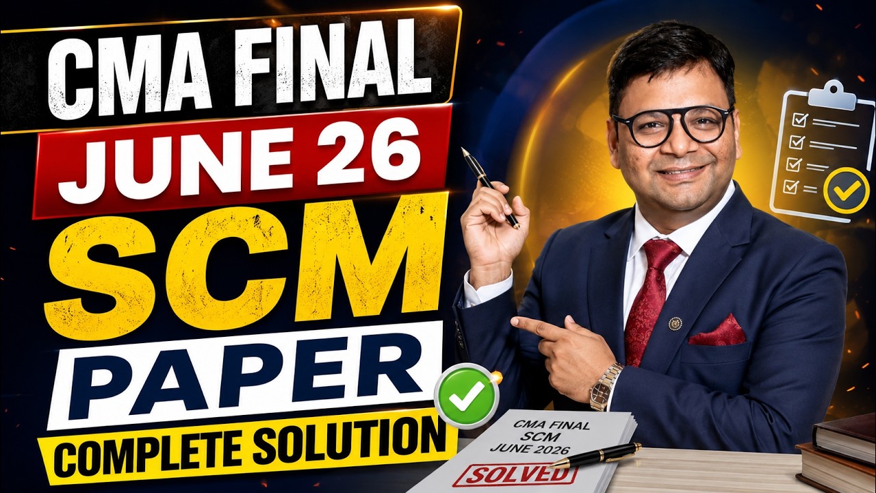 CMA Final June 26 SCM Paper Complete Solution | CA Satish Jalan | SJC