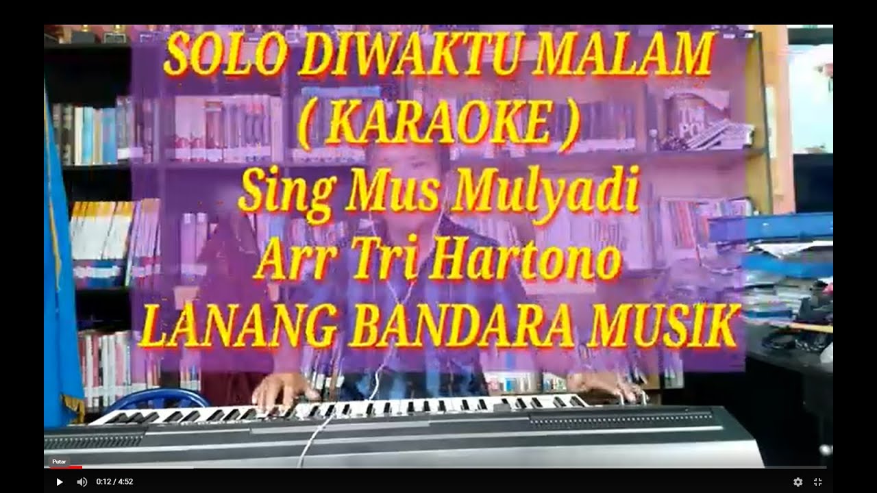 SOLO DIWAKTU MALAM, KARAOKE ,By Mus Mulyadi Arr Tri Hartono LANANG BANDARA MUSIK