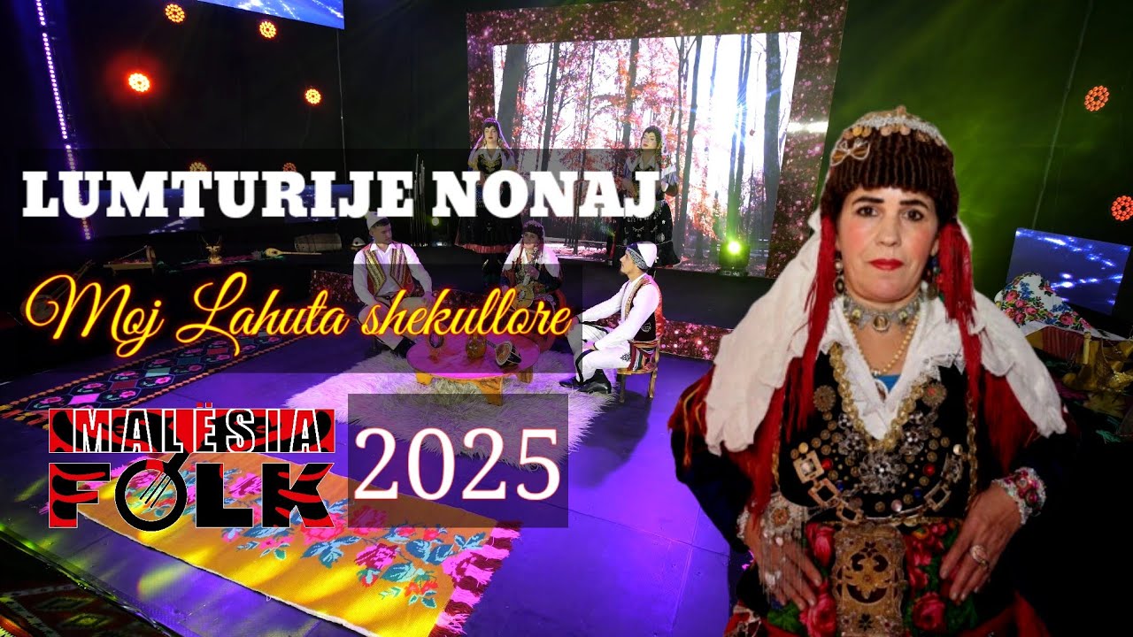 lumturije Nonaj-Moj Lahuta Shekullore