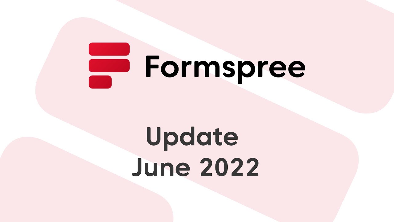 Formspree June Update