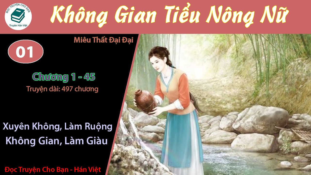 Tập 1 | Phúc Điền Có Hỉ: Không Gian Tiểu Nông Nữ | Xuyên Việt, Điền Văn, Làm Giàu