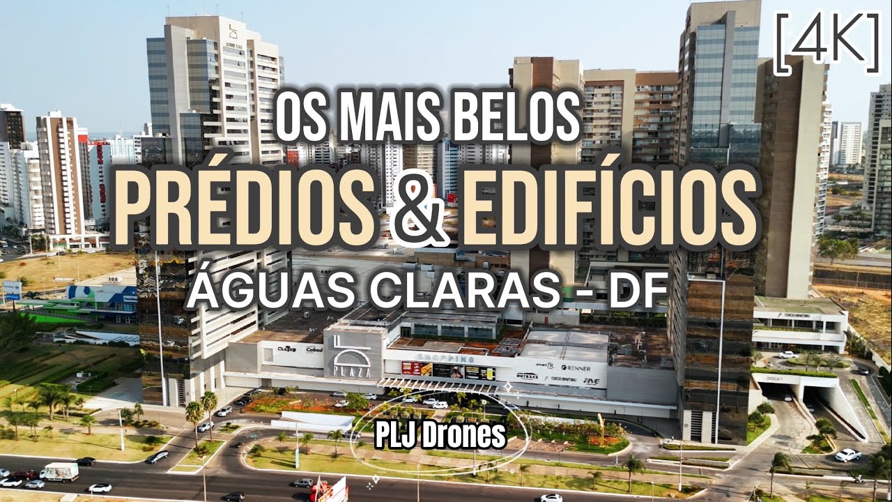 194 - 4K - Drone - Os mais belos Prédios & Edifícios de Águas Claras #drone #aguasclaras #cidade #df