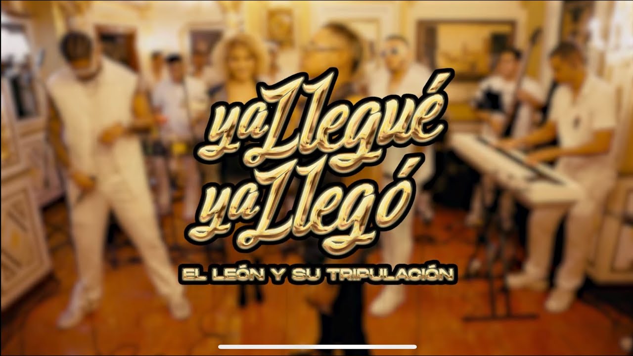 Ya llegué, ya llegó - El León y su Tripulación ¨Llego el Changüí¨ (live)