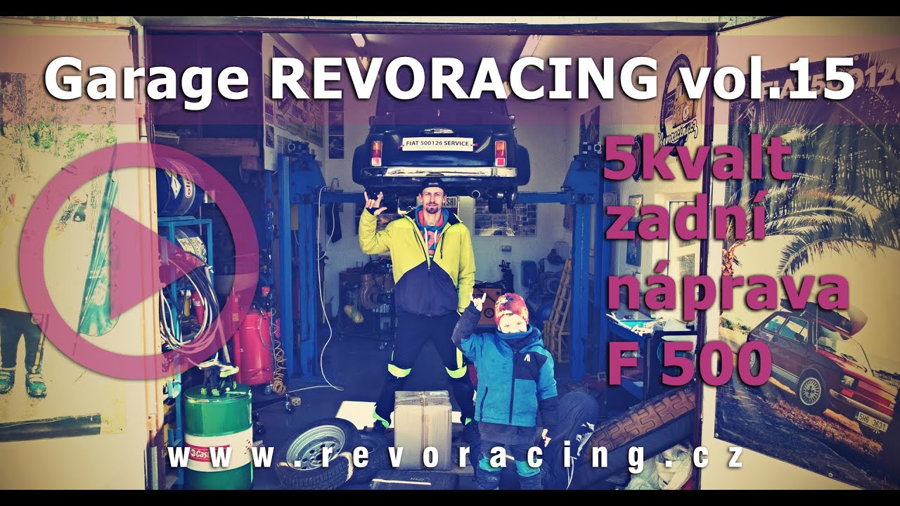 Garage REVORACING vol. 15 montáž 5kvaltu do Fiatu 500, renovace zadní nápravy a další