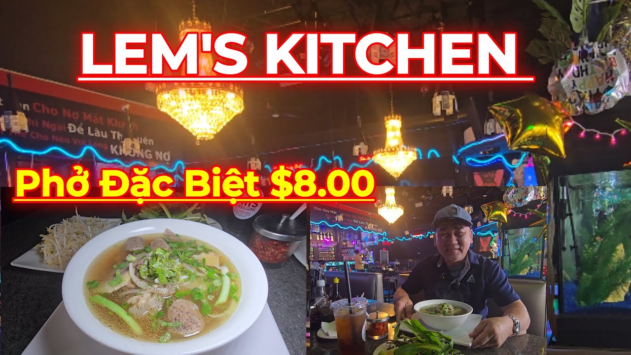 Quá Rẻ $8.00 Một Tô Phở Ngon Thơm Từ Ngày 01.01 đến Ngày 30.01.2026 Ở  Quán LEM'S KITCHEN...