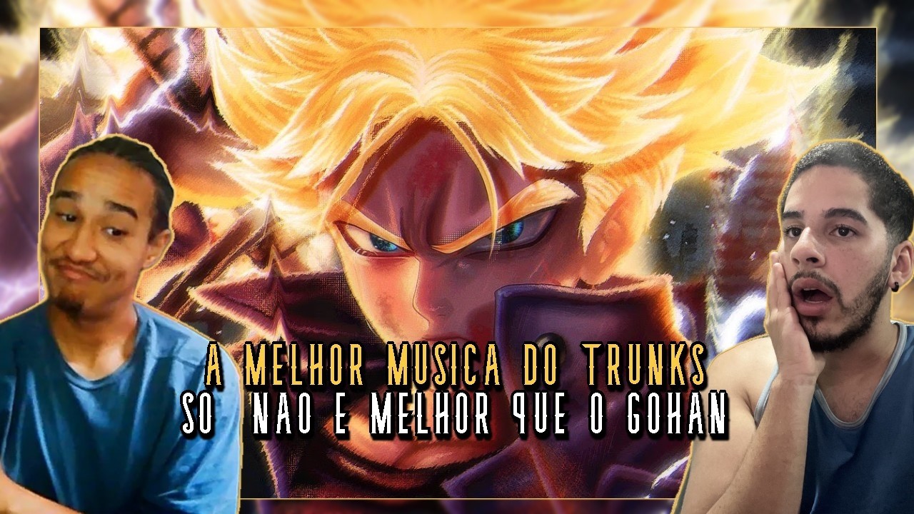 (REACT) ♪ Mirai Trunks (Dragon Ball Z) | Última Luz do Futuro | AniRap