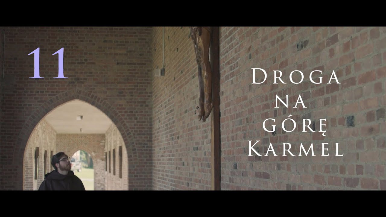 "Droga na Górę Karmel" św. Jan od Krzyża część 2 (rozdz. 11)