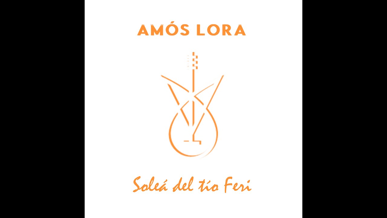 Amós Lora. Soleá del tío Feri. Feat Miguel Lavi