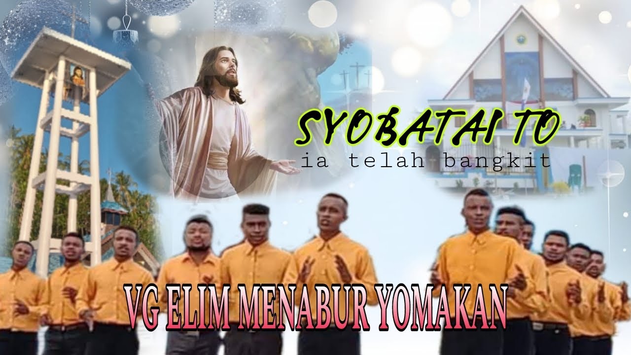Lagu Rohani || SYOBATAI TO || VG ELIM MENABUR YOMAKAN || Cip Nallo Rumatarai 27 🌴