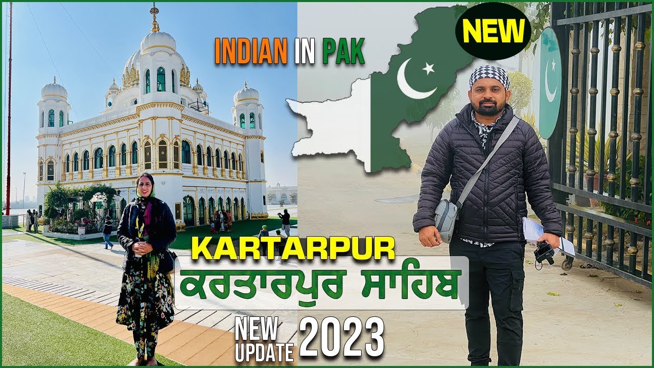 🇵🇰New UPDATE 2023 ਕਰਤਾਰਪੁਰ ਸਾਹਿਬ ਕਿਵੇਂ ਜਾਈਏ ? How to Visit Kartarpur Pakistan | Kartarpur Vlog