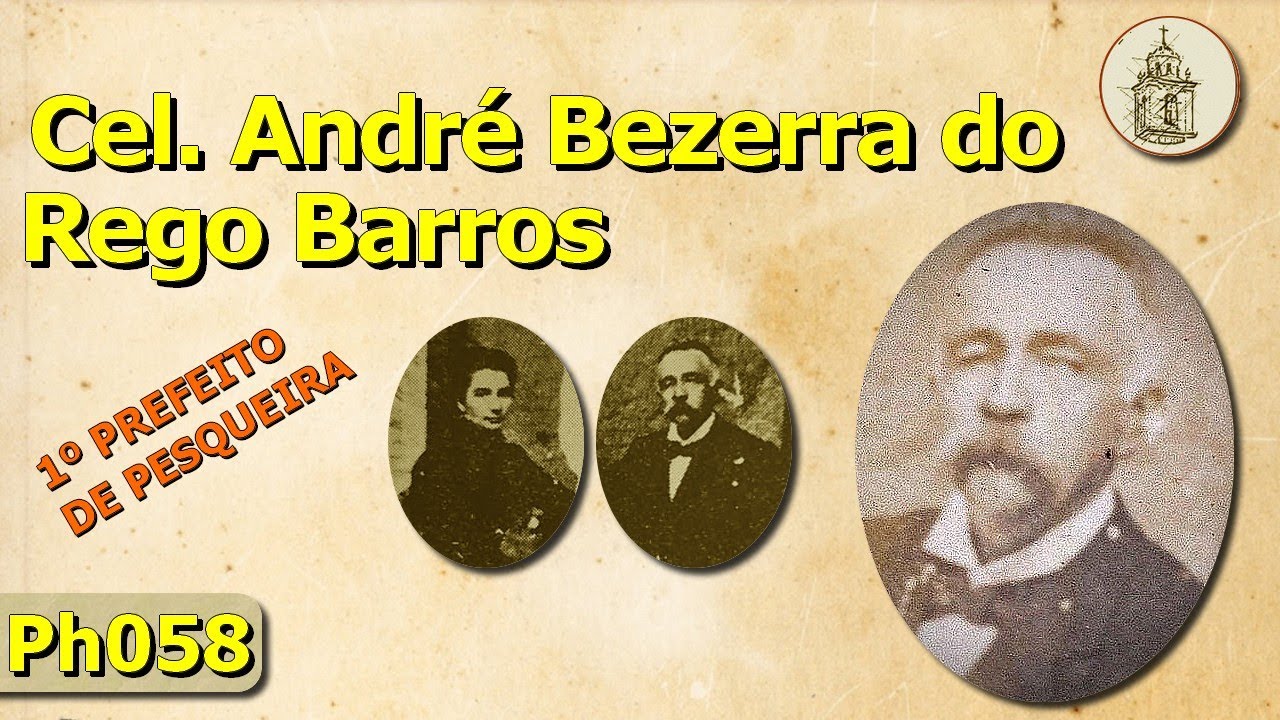 André Bezerra do Rego Barros, o 1º prefeito de Pesqueira | Ph058