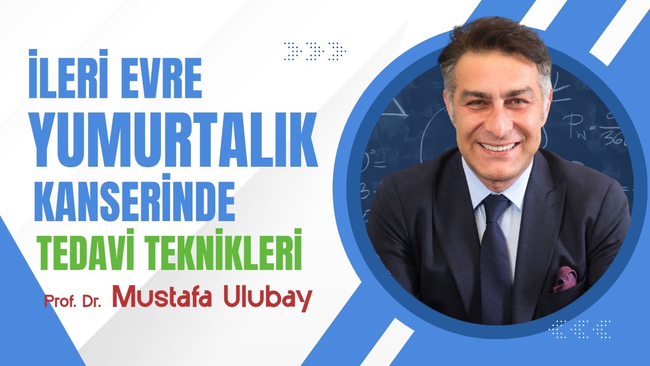 İleri Evre Yumurtalık Kanserinde Tedavi Yöntemleri