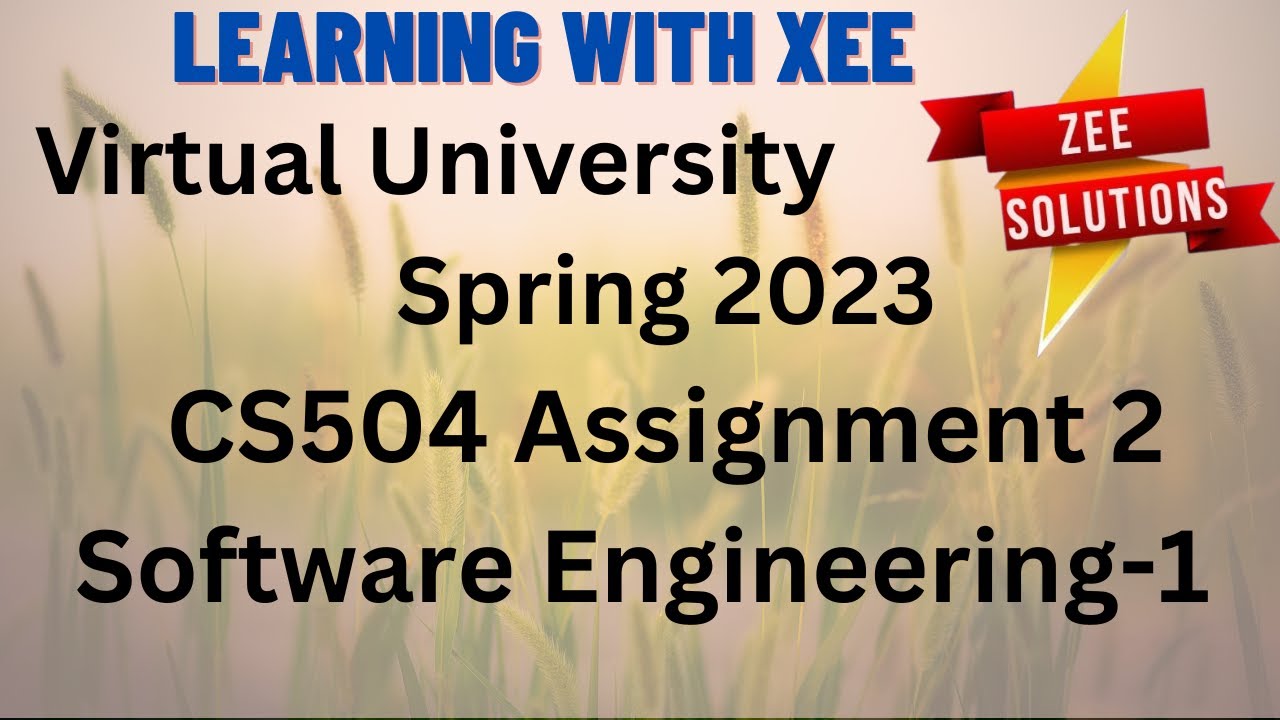 CS504 Assignment 2 Spring 2023 Virtual university of Pakistan