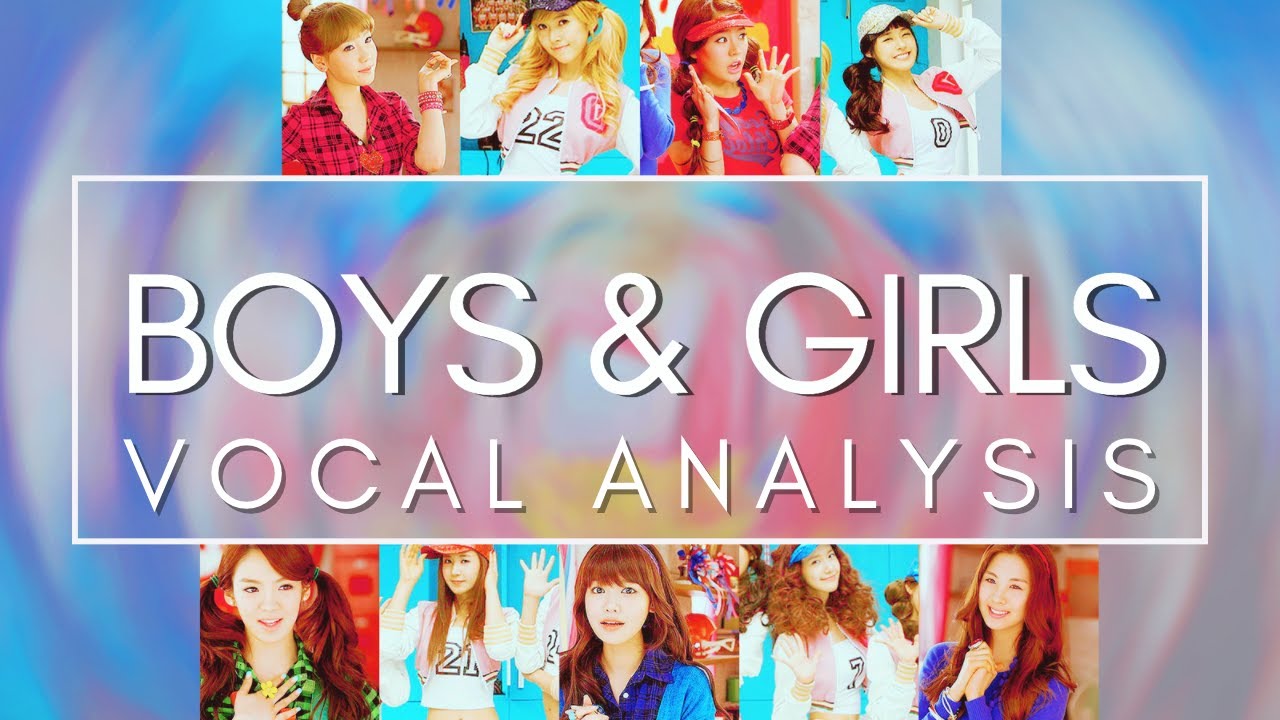 BOYS & GIRLS (Vocal Analysis)  |  Girls' Generation 소녀시대
