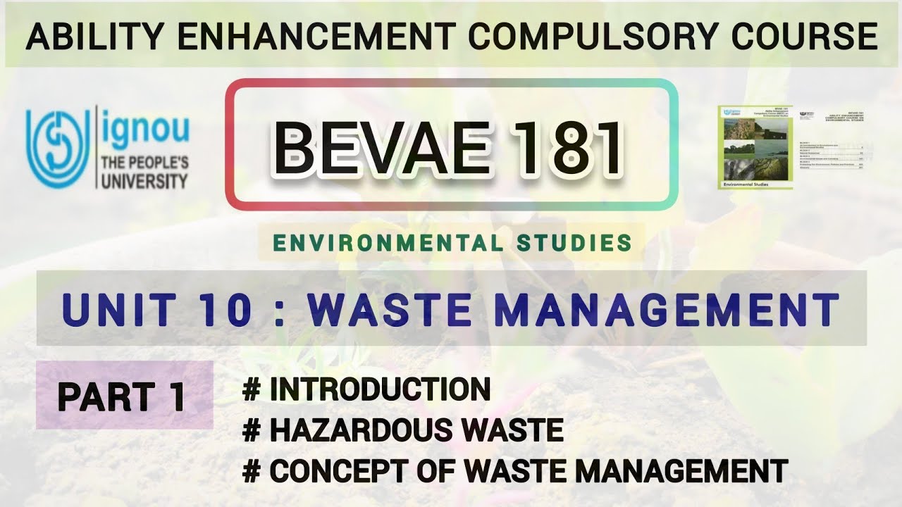 L43 : BEVAE 181 | CHAPTER - 10 | WASTE MANAGEMENT | IGNOU | PART 1