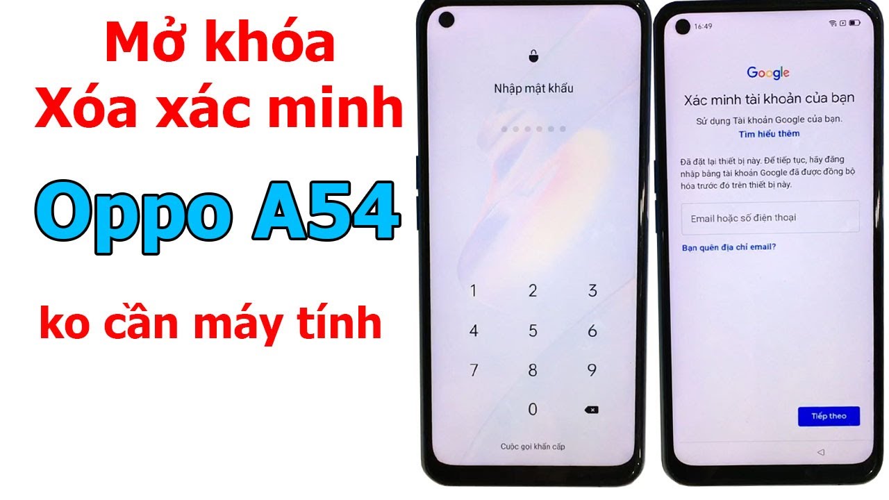 Mở khóa và xóa xác minh tài khoản Google Oppo A54