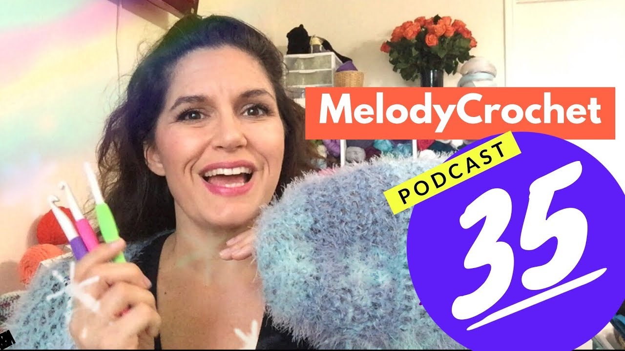 Melody Crochet and Knitting Podcast Episode 35 - Holiday Making