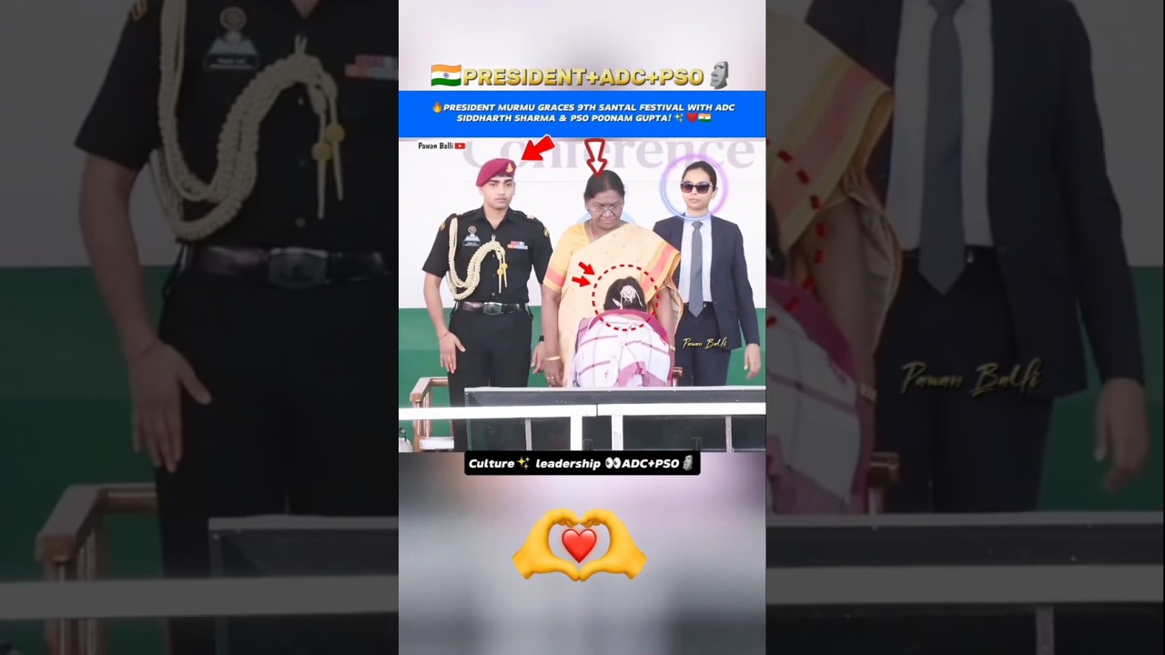 PRESIDENT MURMU Graces 9TH INTERNATIONAL SANTAL FESTIVAL with ADC SIDDHARTH SHARMA+ PSO POONAM GUPTA