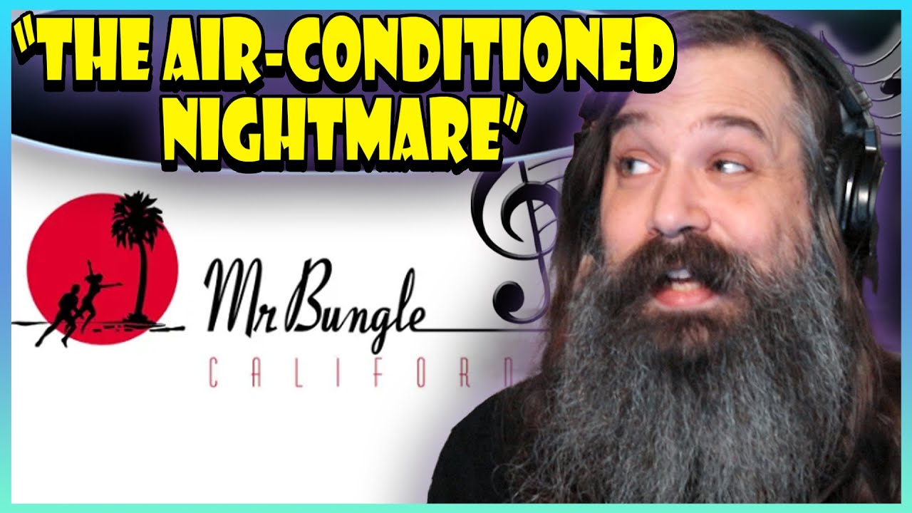 MR. BUNGLE - "The Air-Conditioned Nightmare" (Reaction)