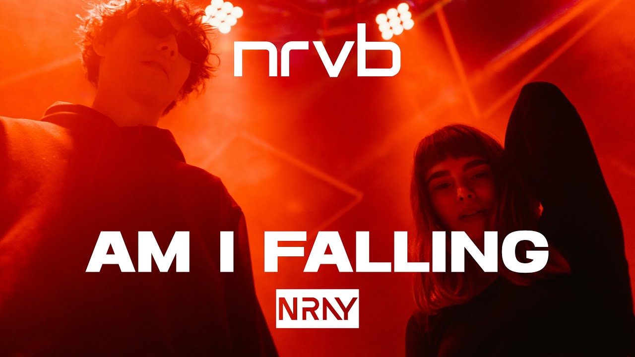 NRVB - Am I Falling (Official Music Video)