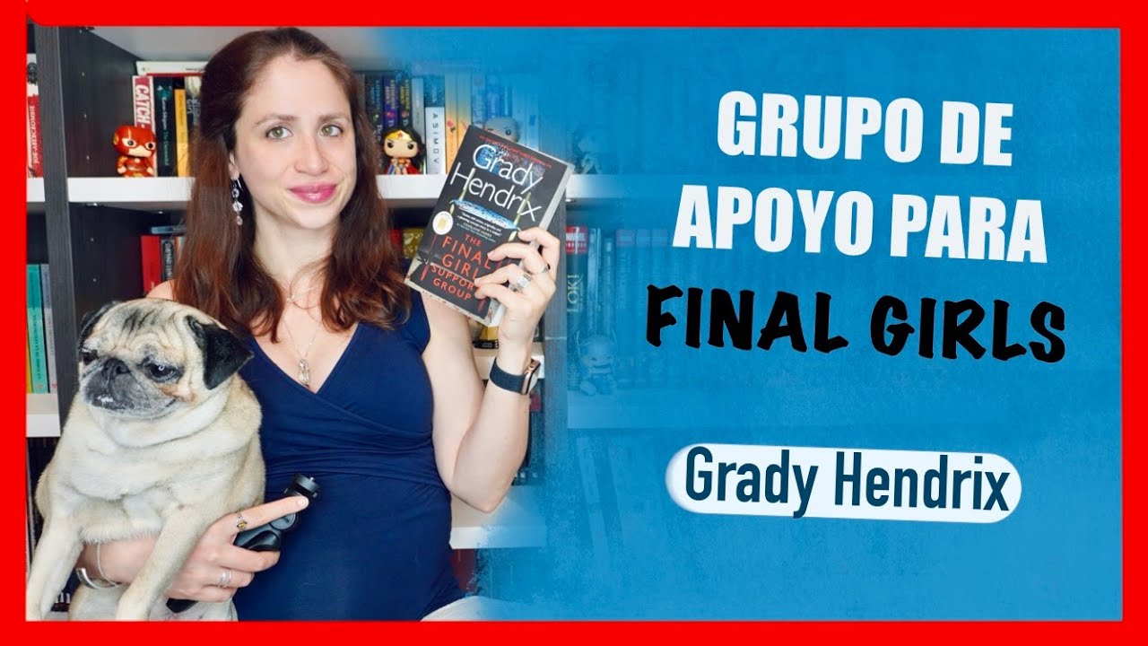 📚 RESEÑA 📖| Grupo de apoyo para Final Girls - Grady Hendrix | PENNYLINE
