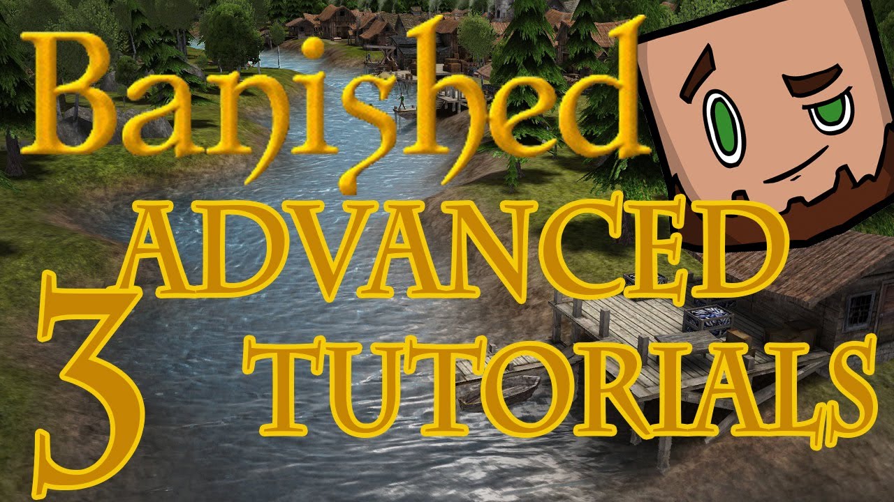 Banished - Advanced Town Tutorial Series Part 3
