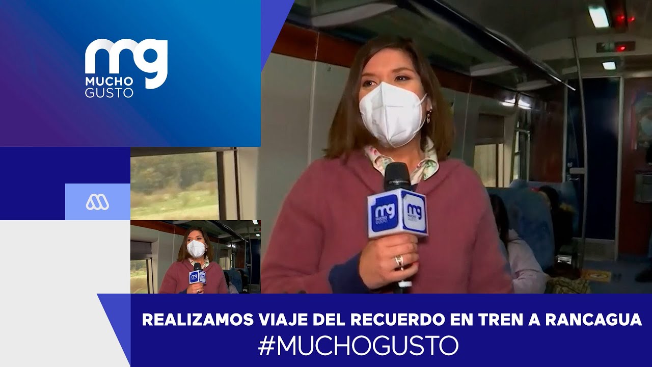#MuchoGusto / Realizamos viaje del recuerdo en tren hacia Rancagua