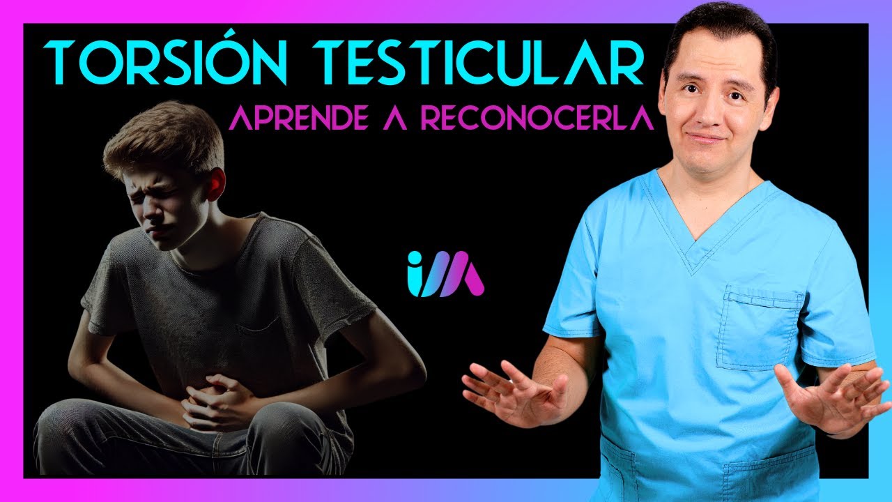 TORSIÓN TESTICULAR 🚨 | Síntomas, diagnóstico y tratamiento 🚑 | Guía COMPLETA 🌟