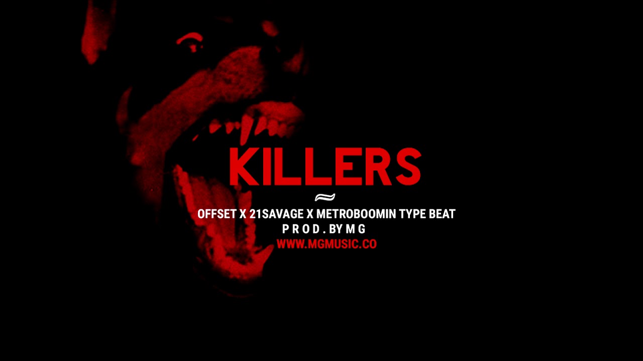 [FREE] OFFSET | 21 SAVAGE | 'Killers' ~ // prod. by MG