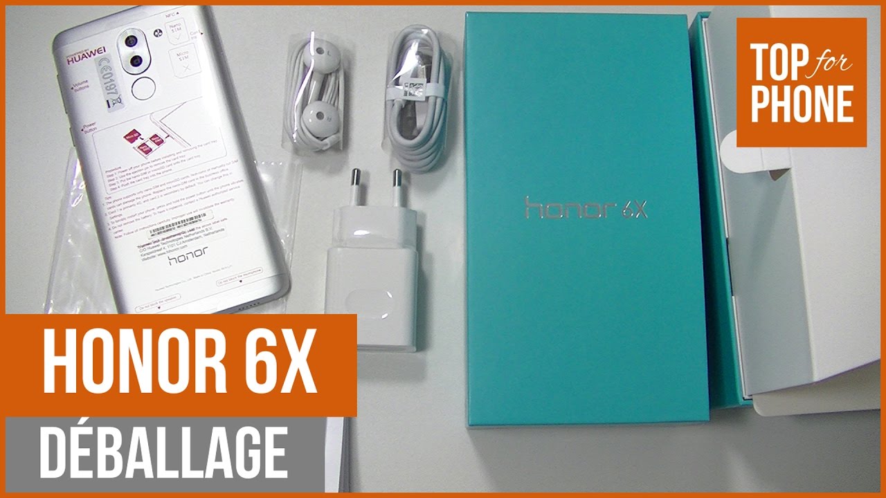 HONOR 6X - déballage par TFP