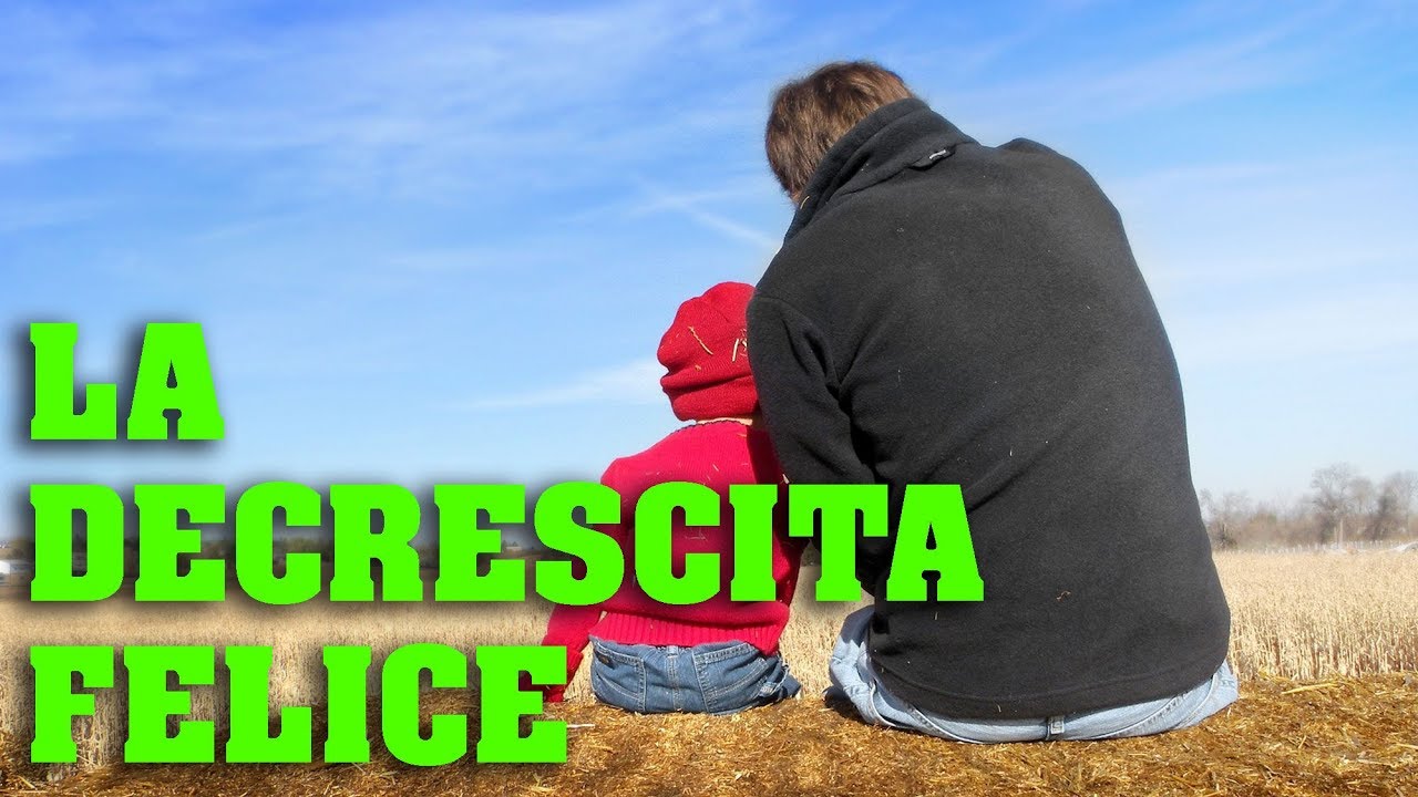 La Decrescita Felice