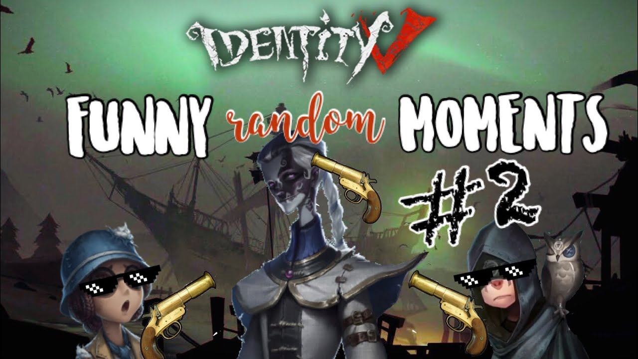 Identity V | Funny Random Moments [#2] | (ง ͠° ͟ل͜ ͡°)ง