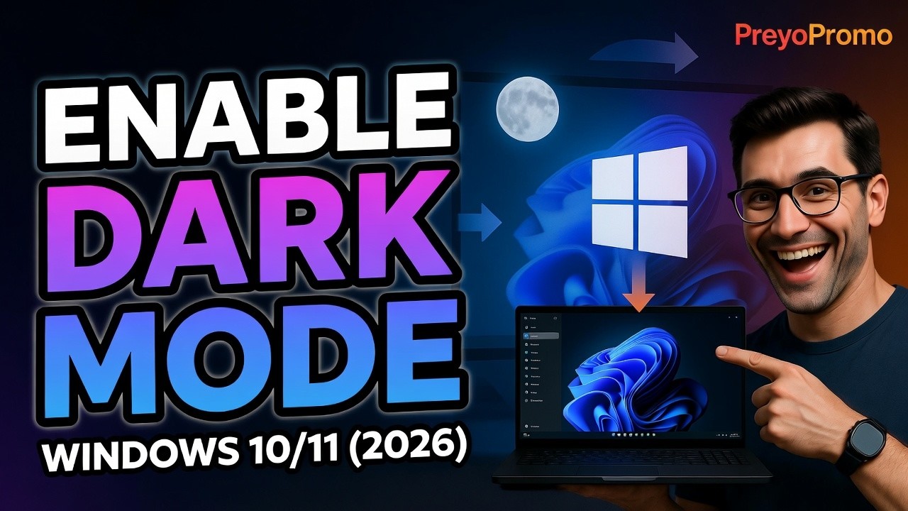 How to Enable Dark Mode on Windows  (2026 Quick & Easy Guide)