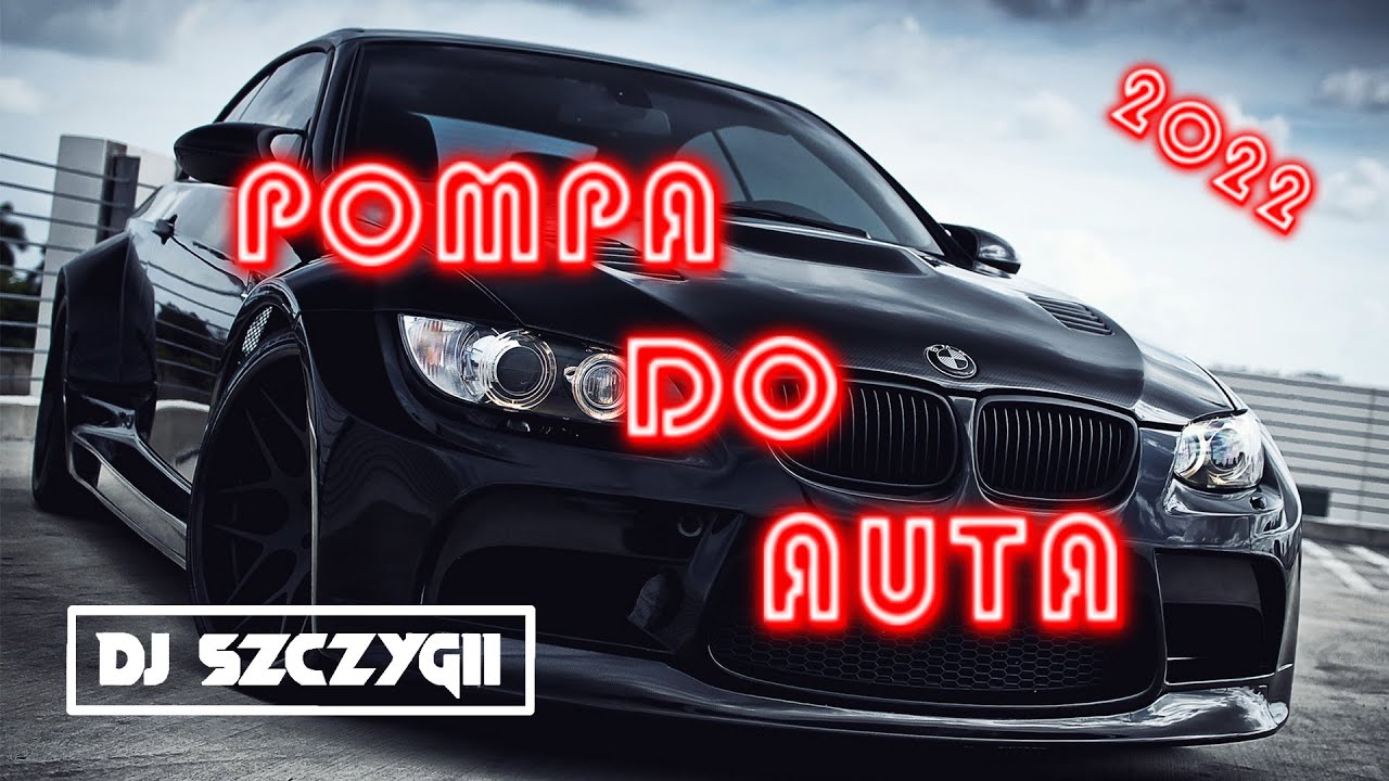 😈DOBRA POMPA DO AUTA STYCZEŃ 2022😈❤️MUZYKA DO SAMOCHODU 2022❤️POMPA/VIXA DO AUTA❤️ #HIT #REMIXY