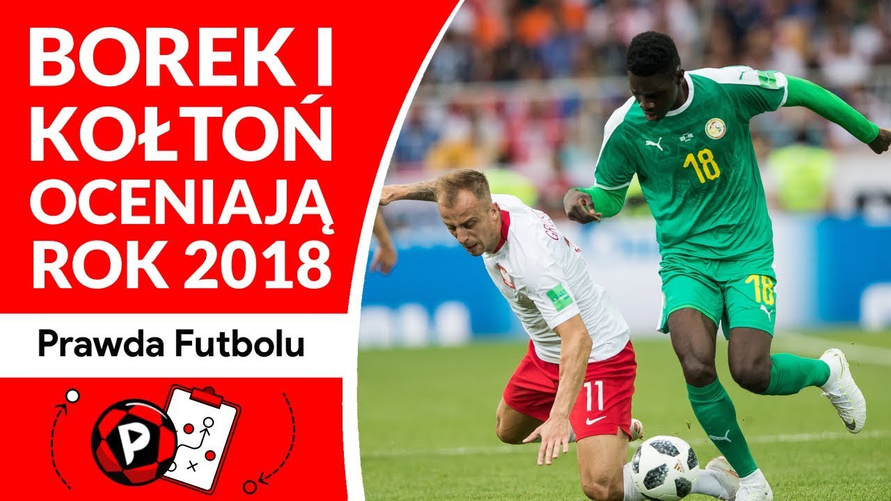 Mundial dla nas przeklęty? Borek i Kołtoń podsumowują 2018 rok!